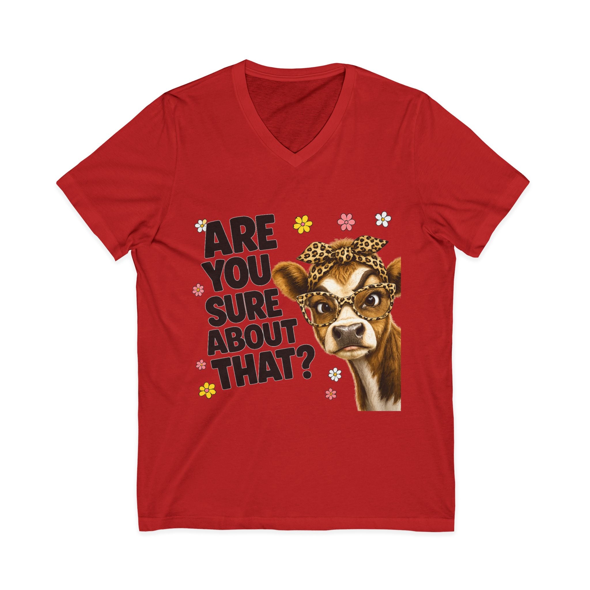 Are You Sure  Unisex Jersey Short Sleeve V-Neck Tee