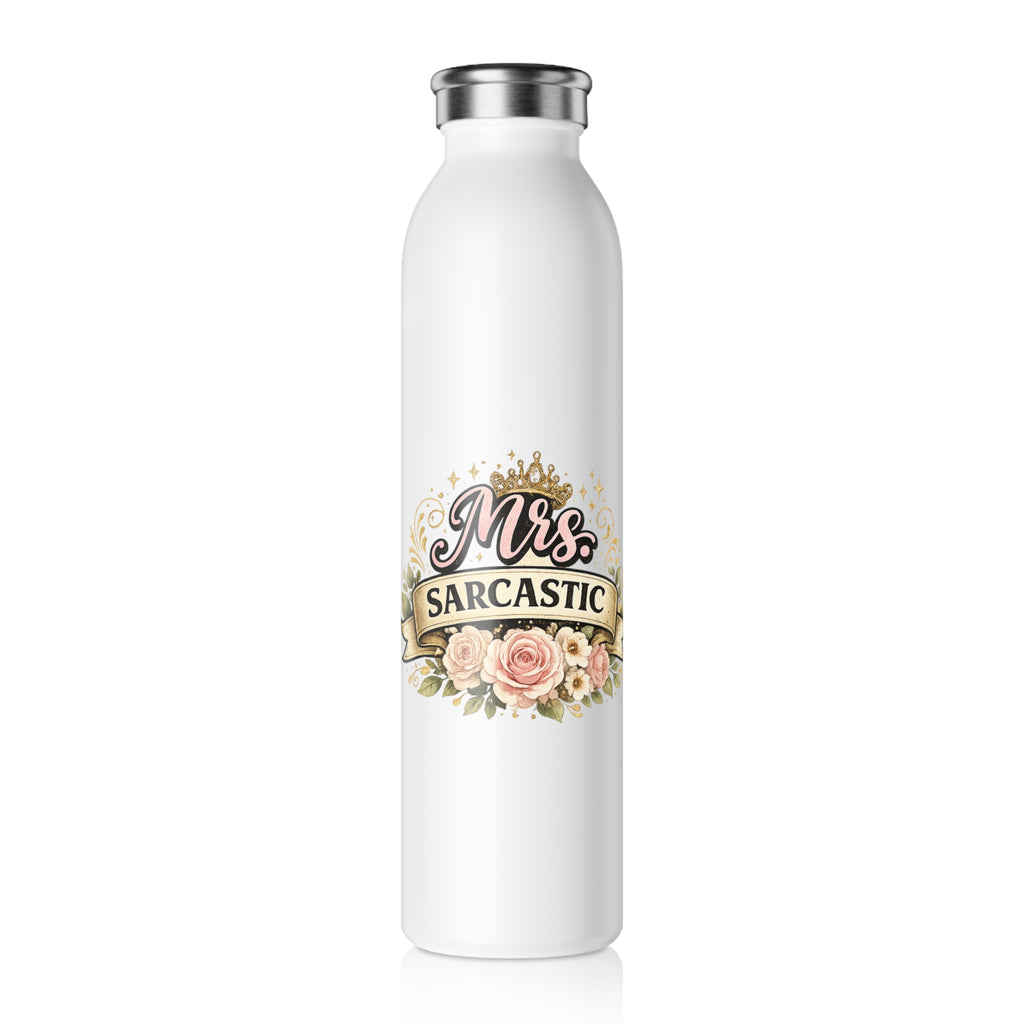 Slim Water Bottle — “Mrs. Sarcastic” Floral Stainless Steel Bottle