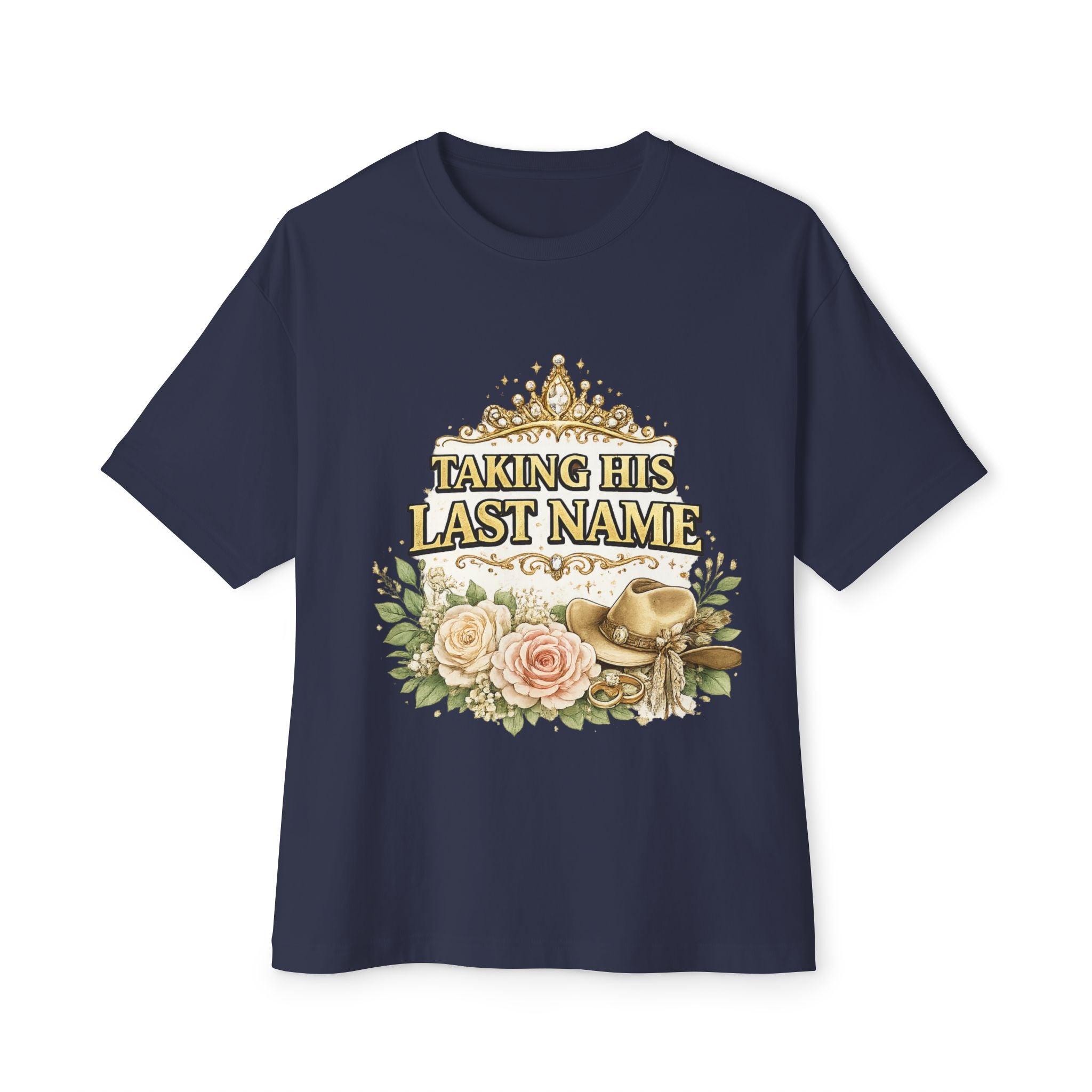 Taking His Last Name T‑Shirt — Bridal Bachelorette Bride Tee