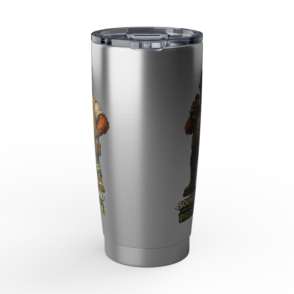 Sounds Like Not My Problem -Vagabond 20oz Tumbler