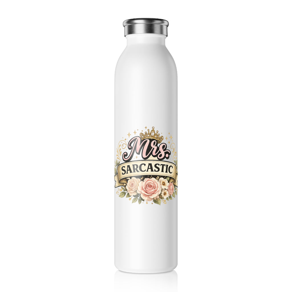 Slim Water Bottle — “Mrs. Sarcastic” Floral Stainless Steel Bottle