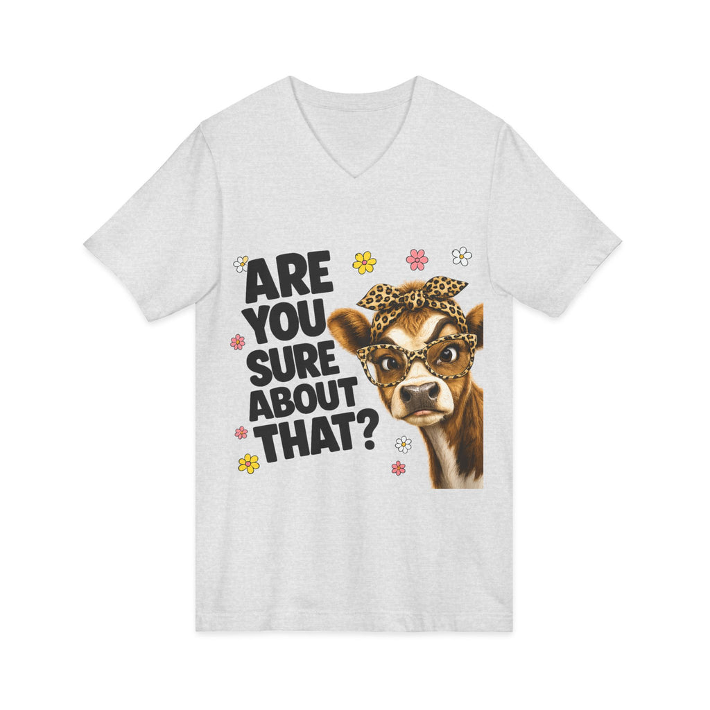 Are You Sure  Unisex Jersey Short Sleeve V-Neck Tee