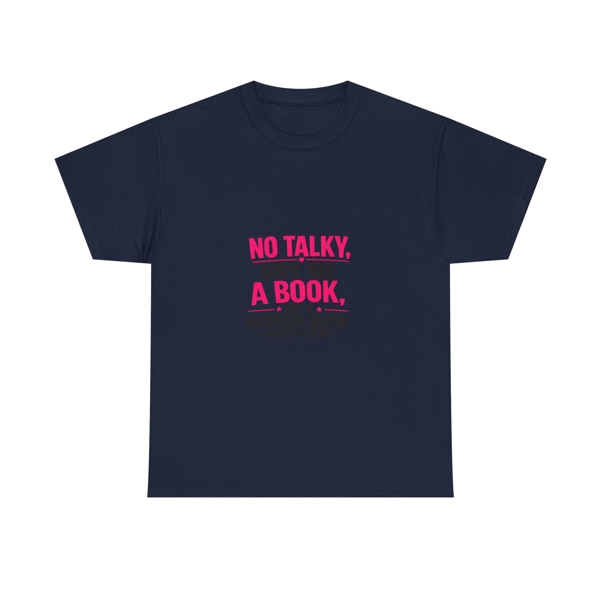 No Talky Unisex Heavy Cotton Tee