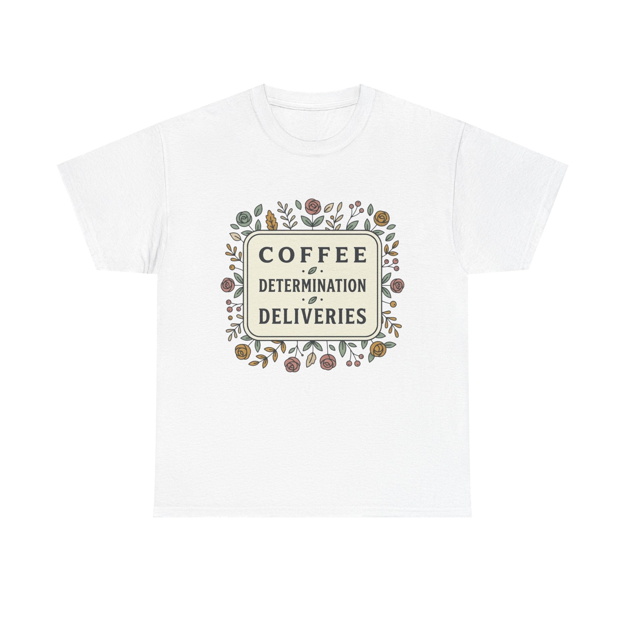 Coffee, Determination, Deliveries Unisex Heavy Cotton Tee