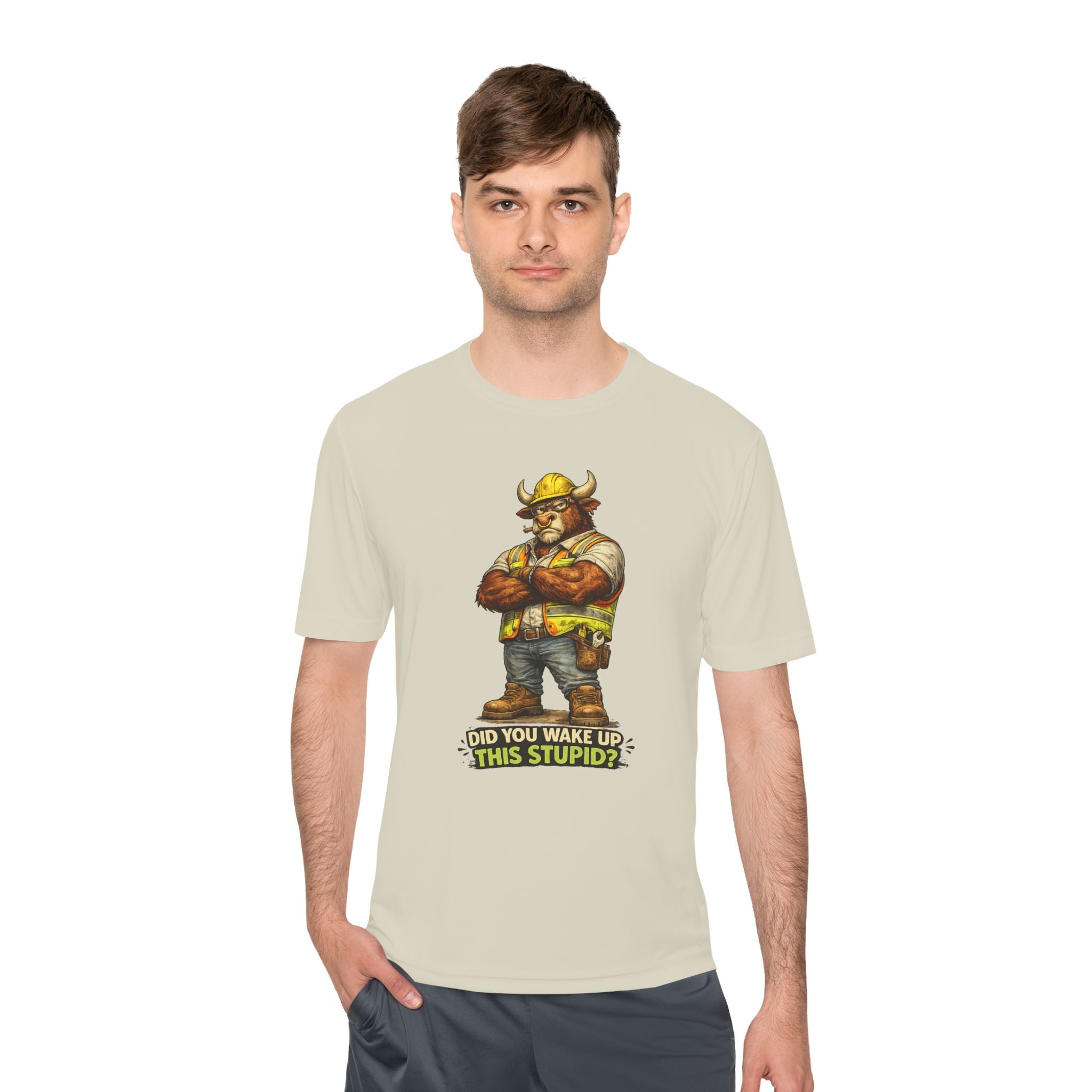 Did You Wake Up This Stupid? — Grumpy Bull Moisture Wicking Tee