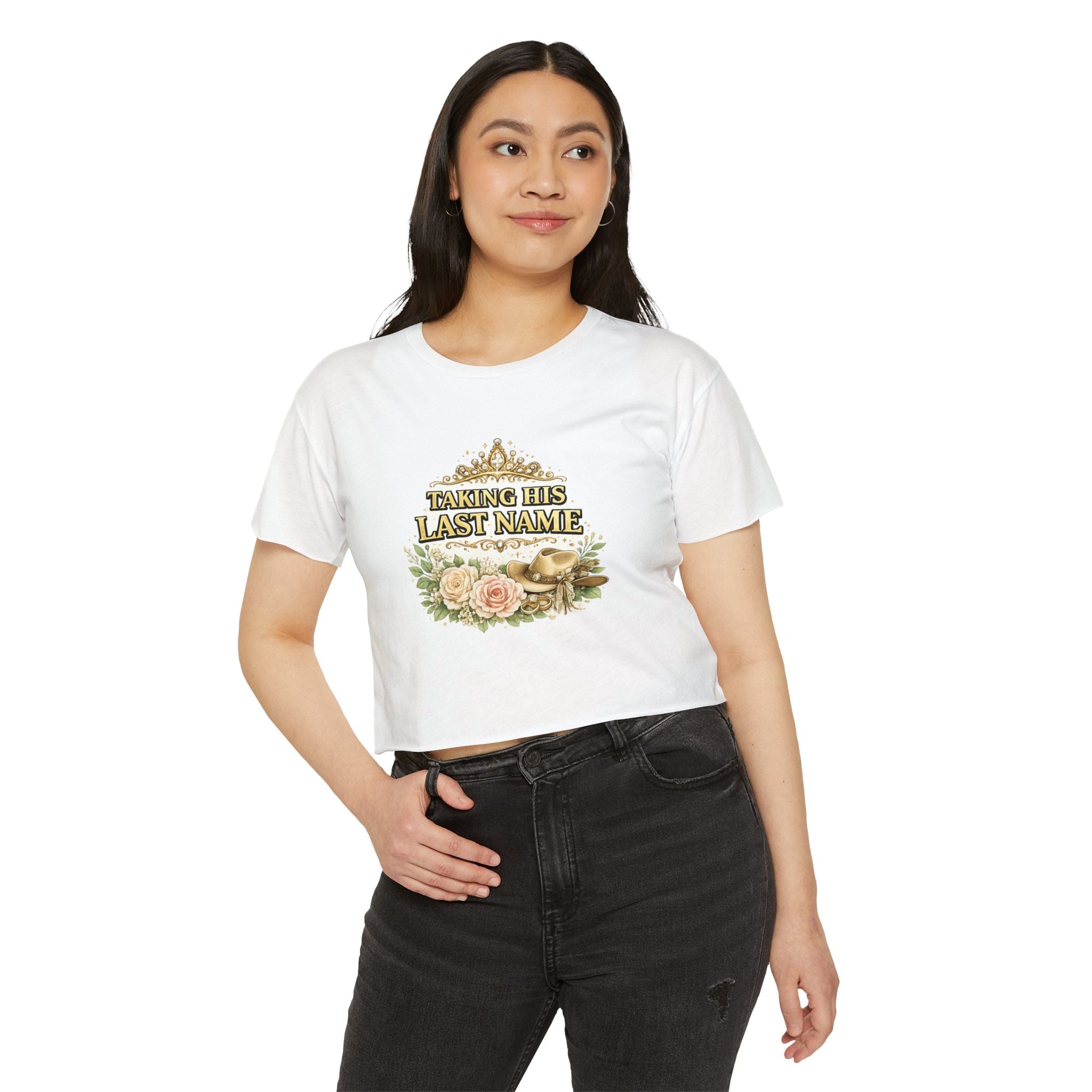 Taking His Last Name Crop Top - Bridal Bachelorette Festival Tee