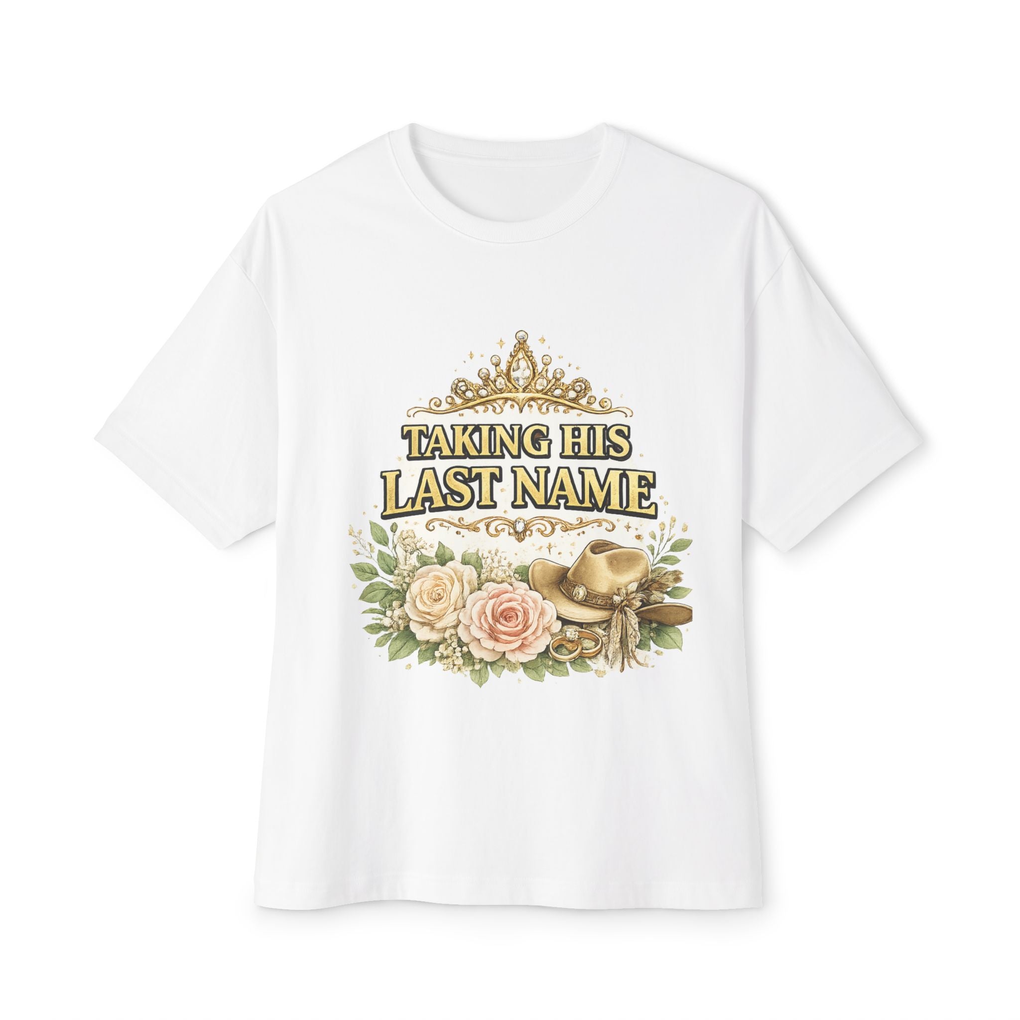 Taking His Last Name T‑Shirt — Bridal Bachelorette Bride Tee