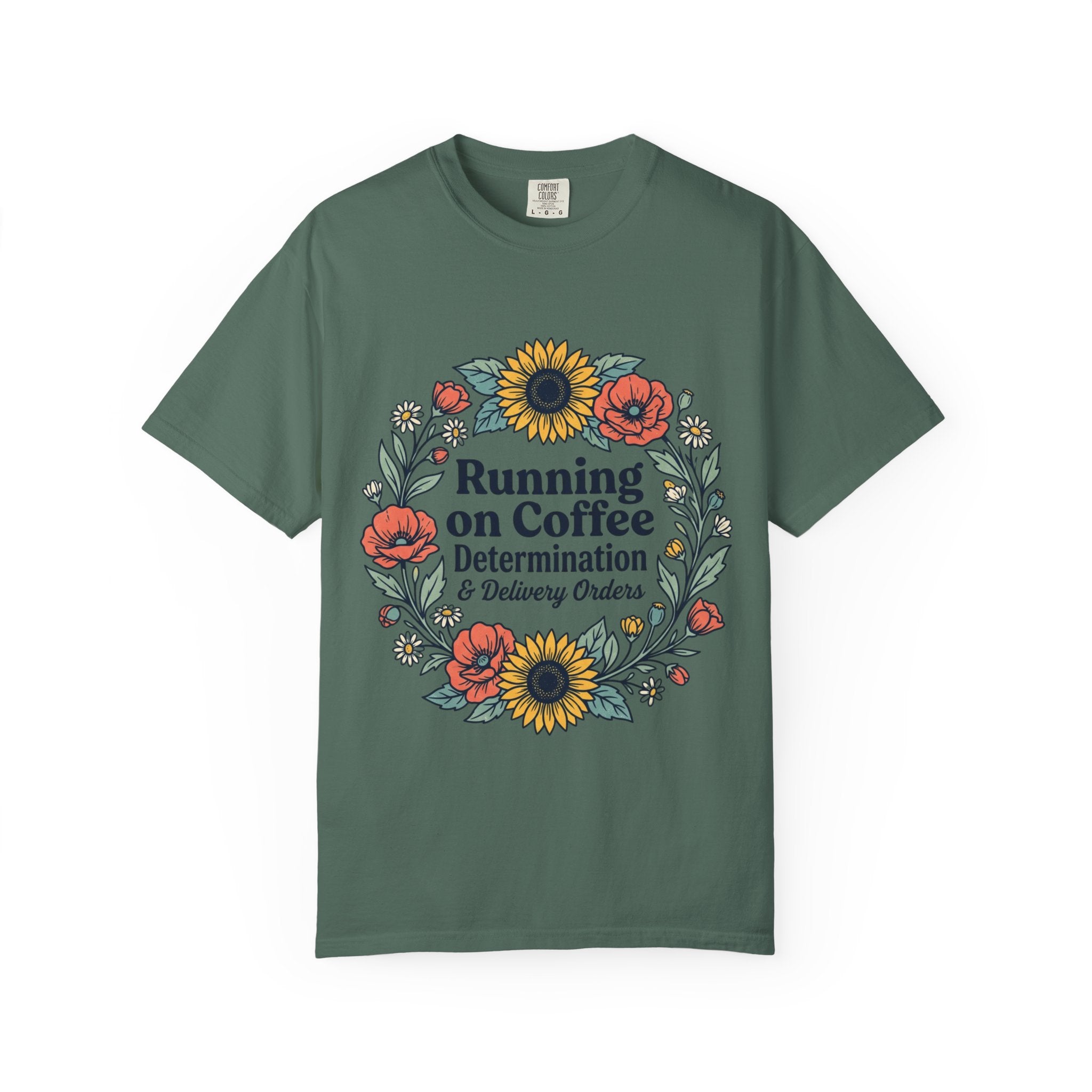 Running on Coffee Floral T-Shirt — Determination & Delivery Orders Tee