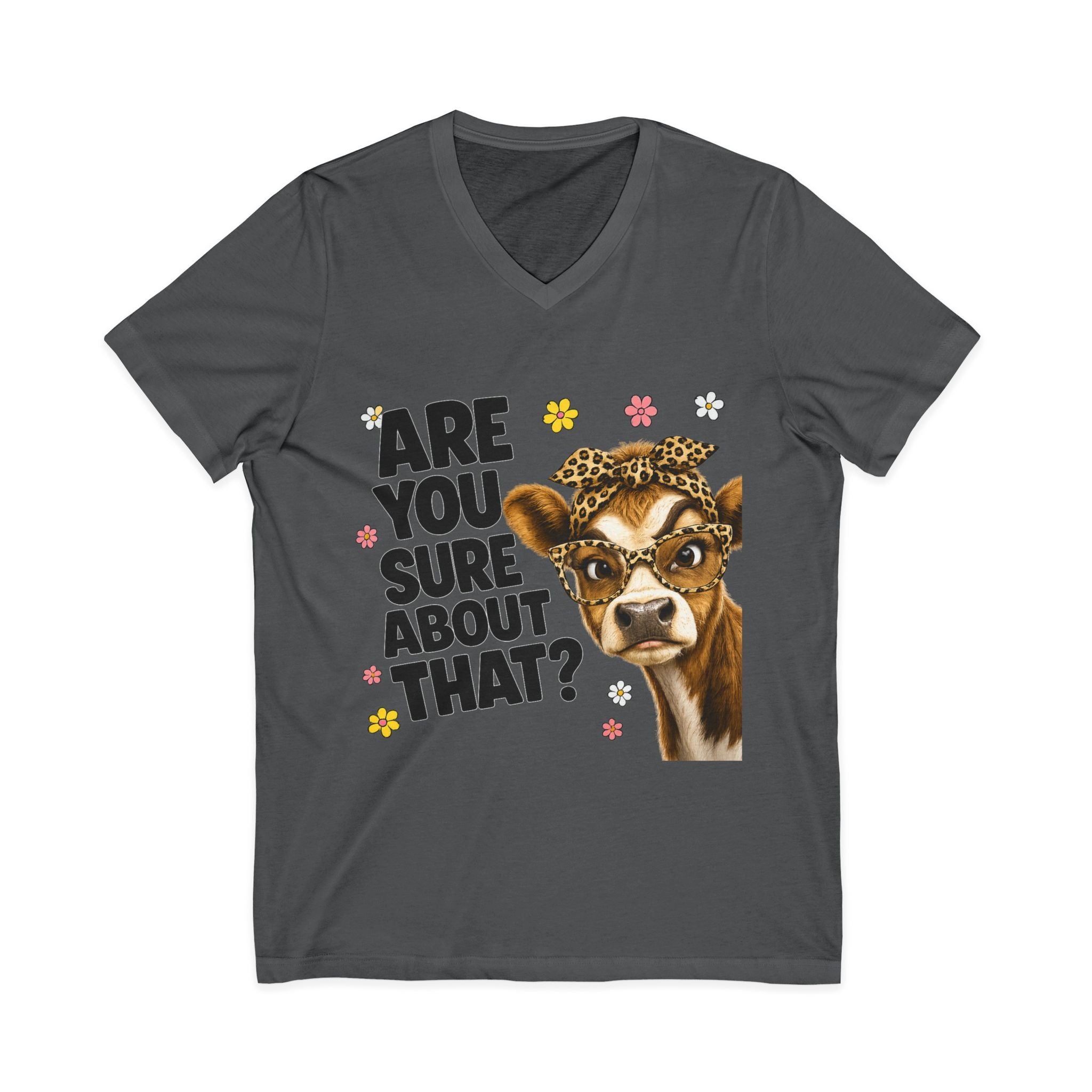 Are You Sure  Unisex Jersey Short Sleeve V-Neck Tee