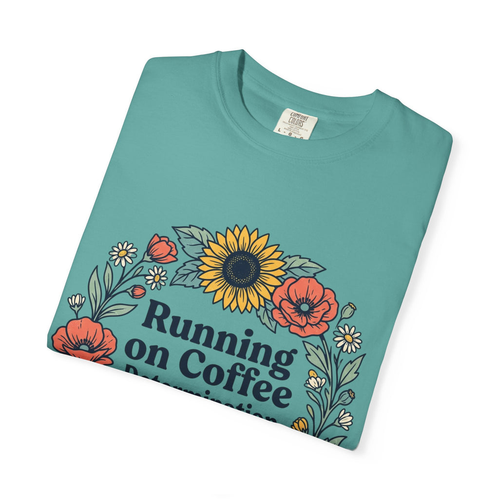 Running on Coffee Floral T-Shirt — Determination & Delivery Orders Tee