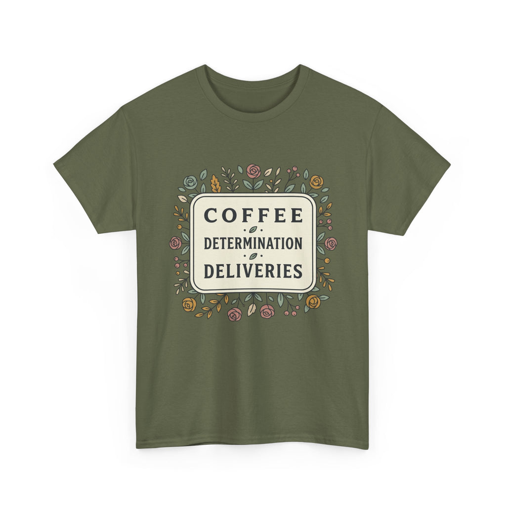 Coffee, Determination, Deliveries Unisex Heavy Cotton Tee