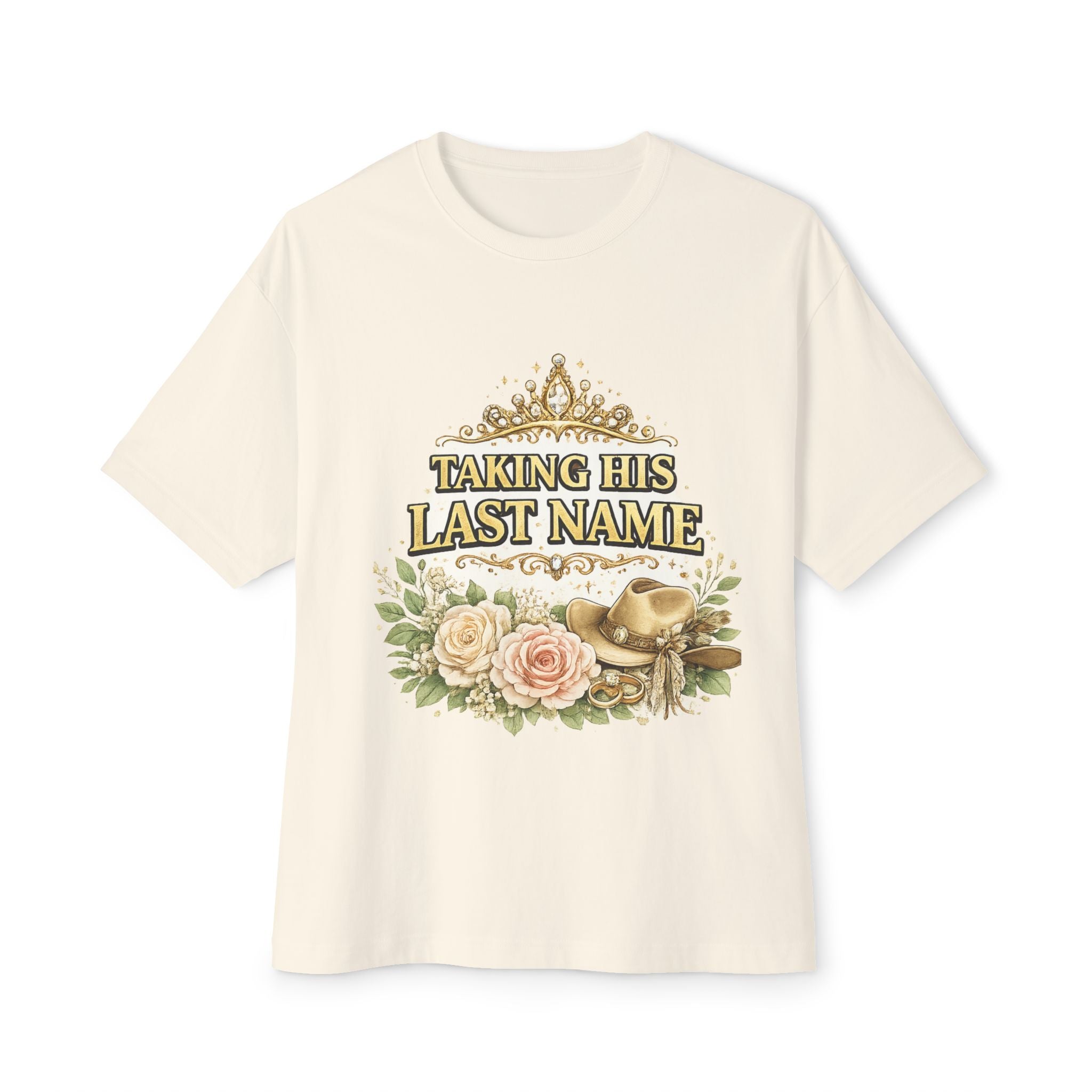 Taking His Last Name T‑Shirt — Bridal Bachelorette Bride Tee