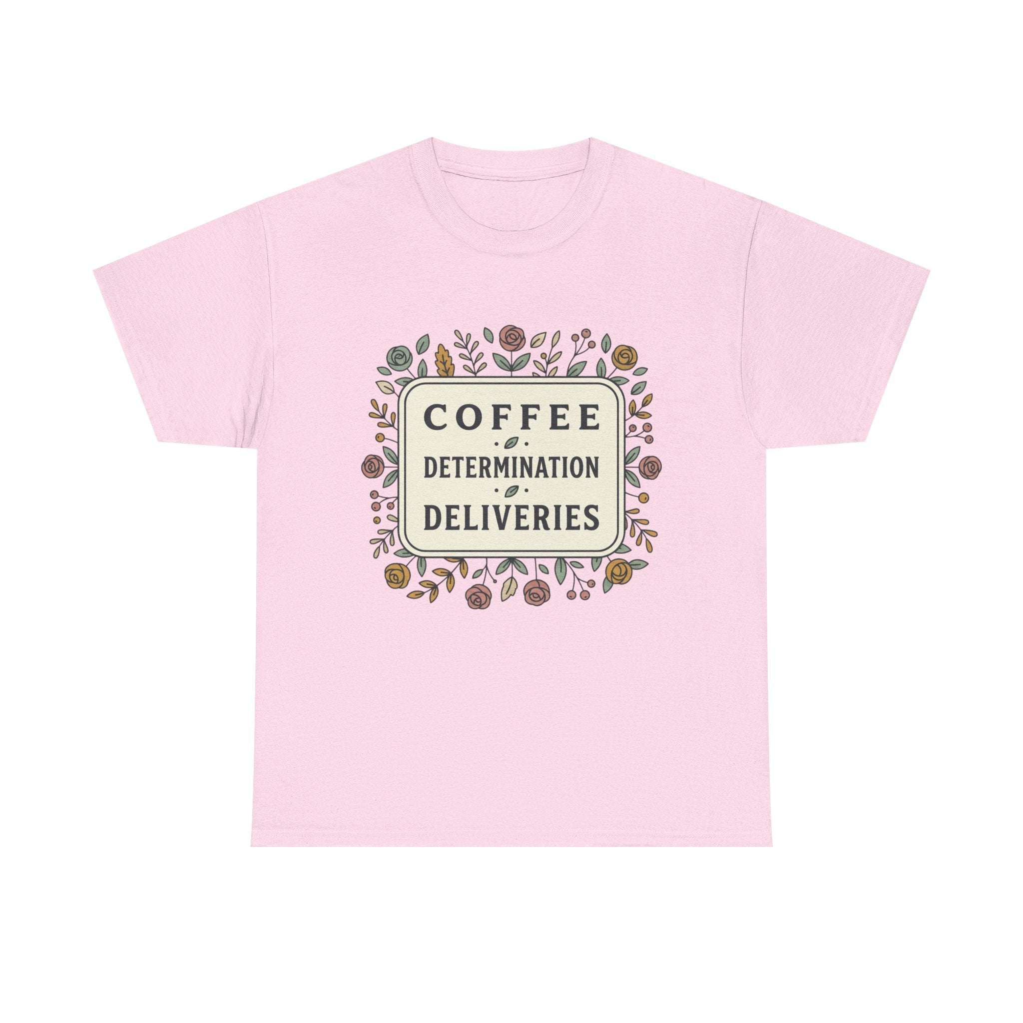 Coffee, Determination, Deliveries Unisex Heavy Cotton Tee