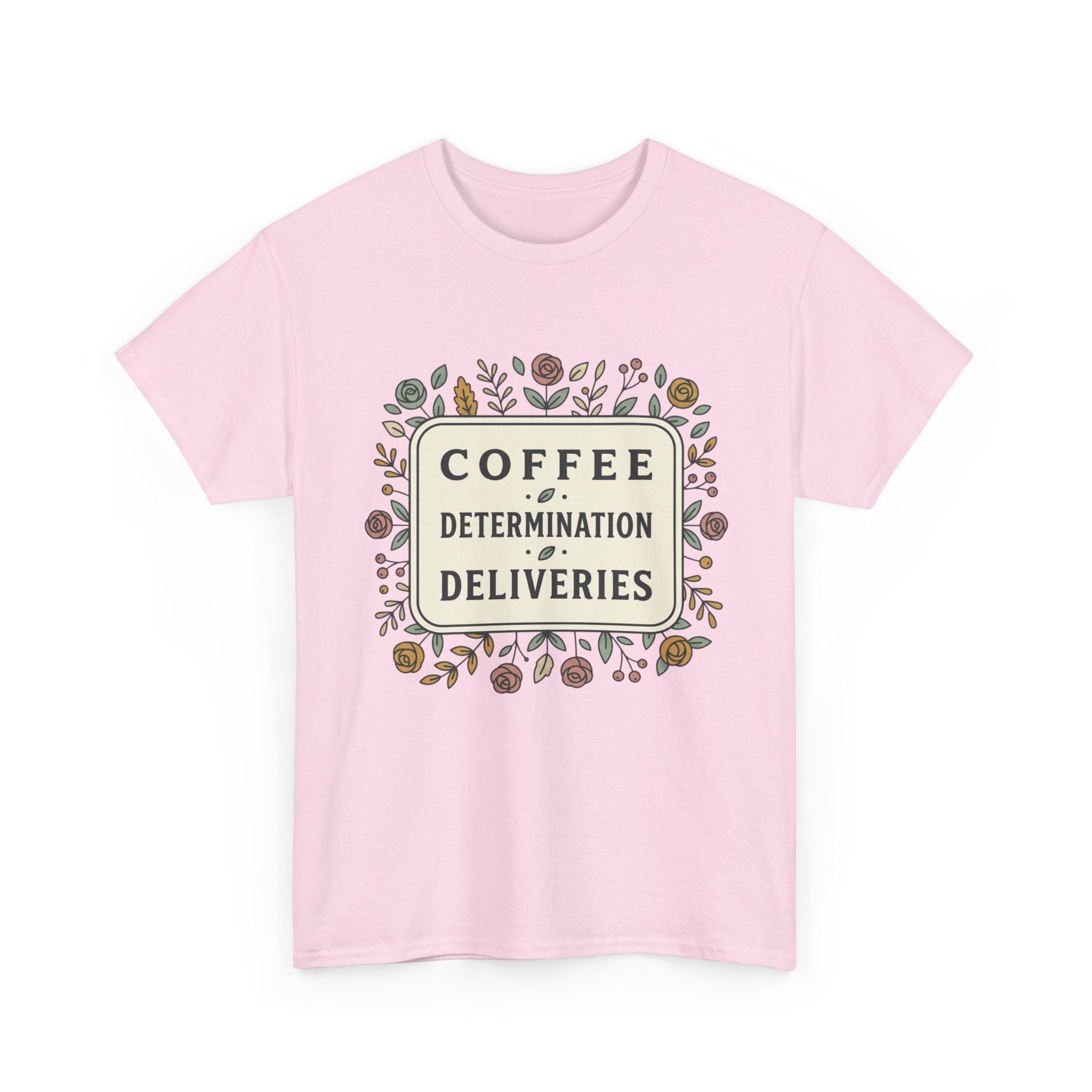 Coffee, Determination, Deliveries Unisex Heavy Cotton Tee