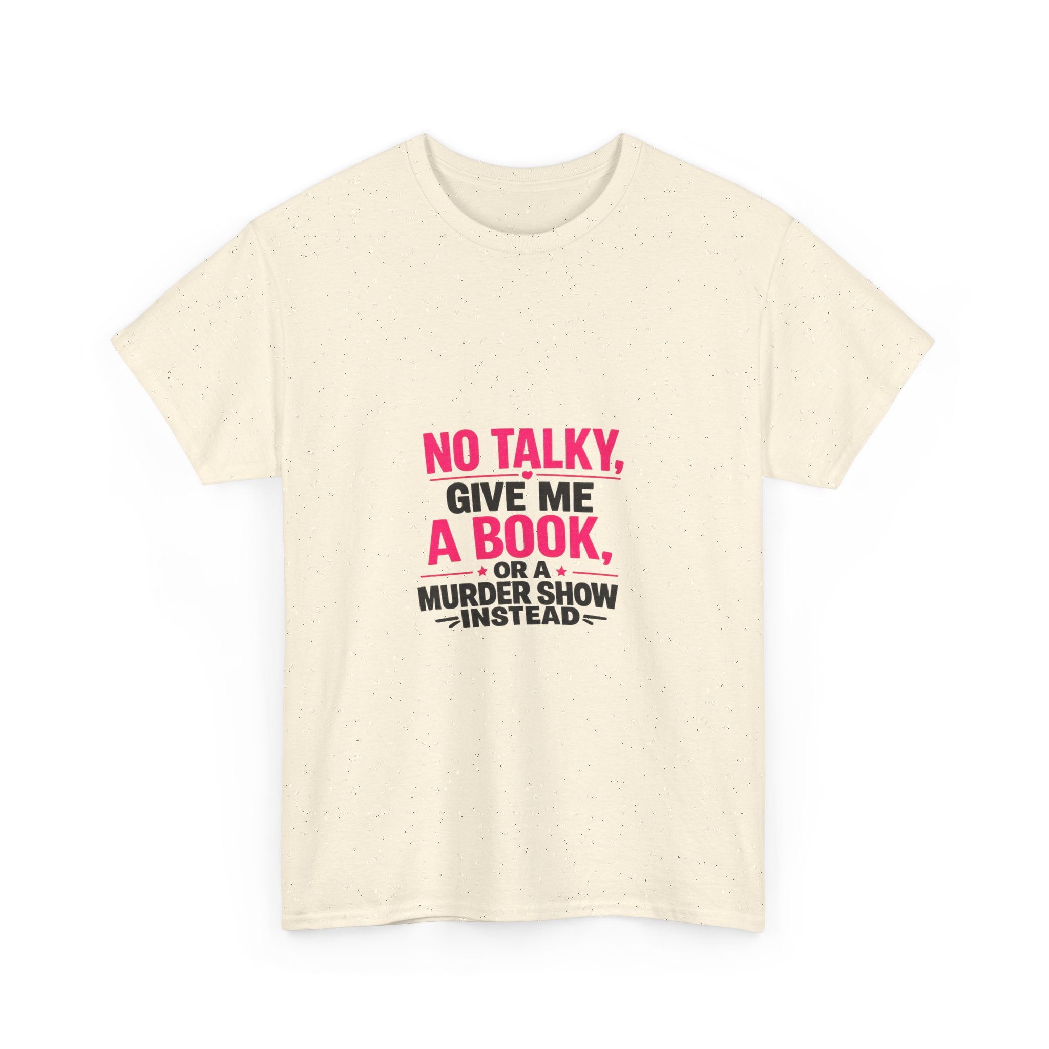 No Talky Unisex Heavy Cotton Tee