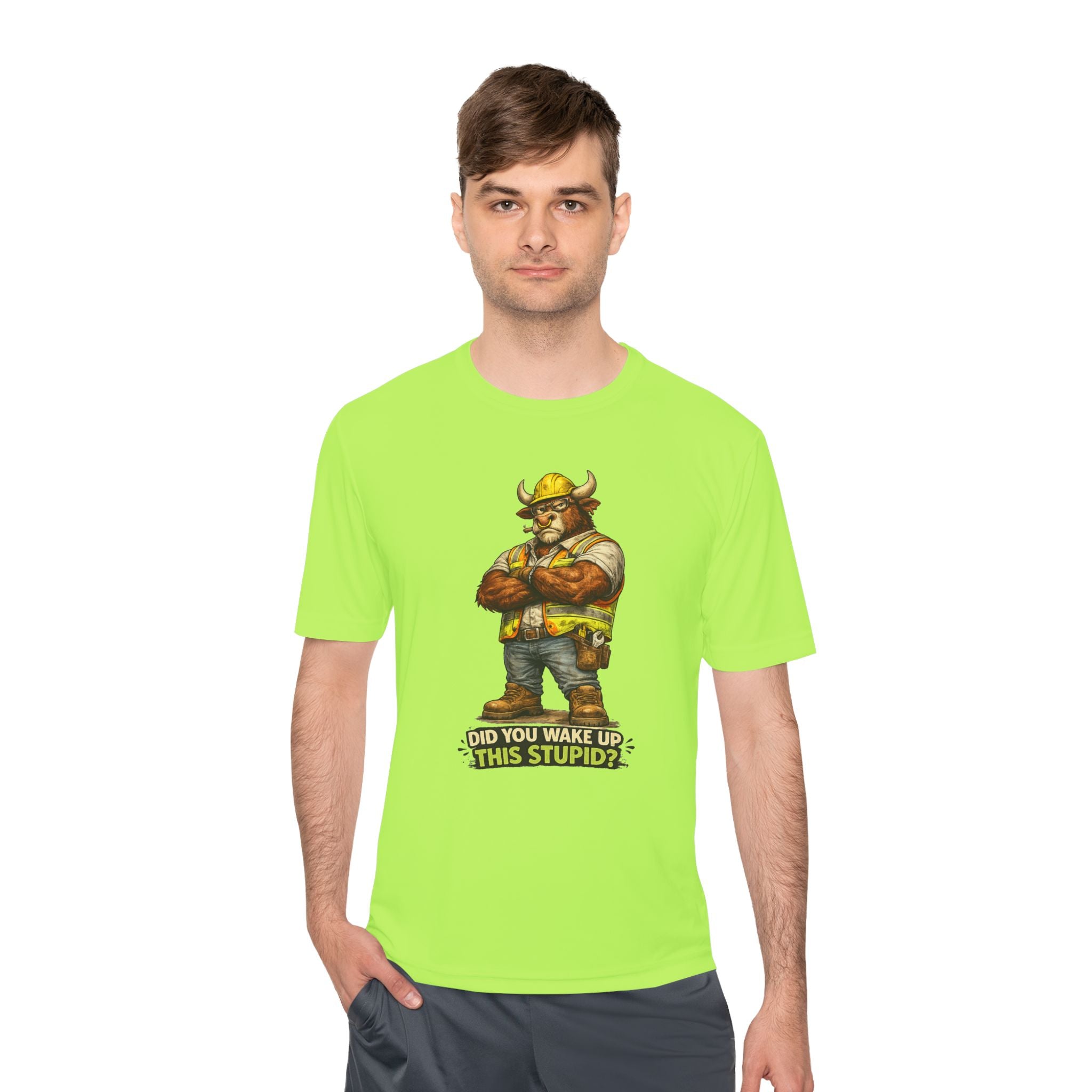 Did You Wake Up This Stupid? — Grumpy Bull Moisture Wicking Tee