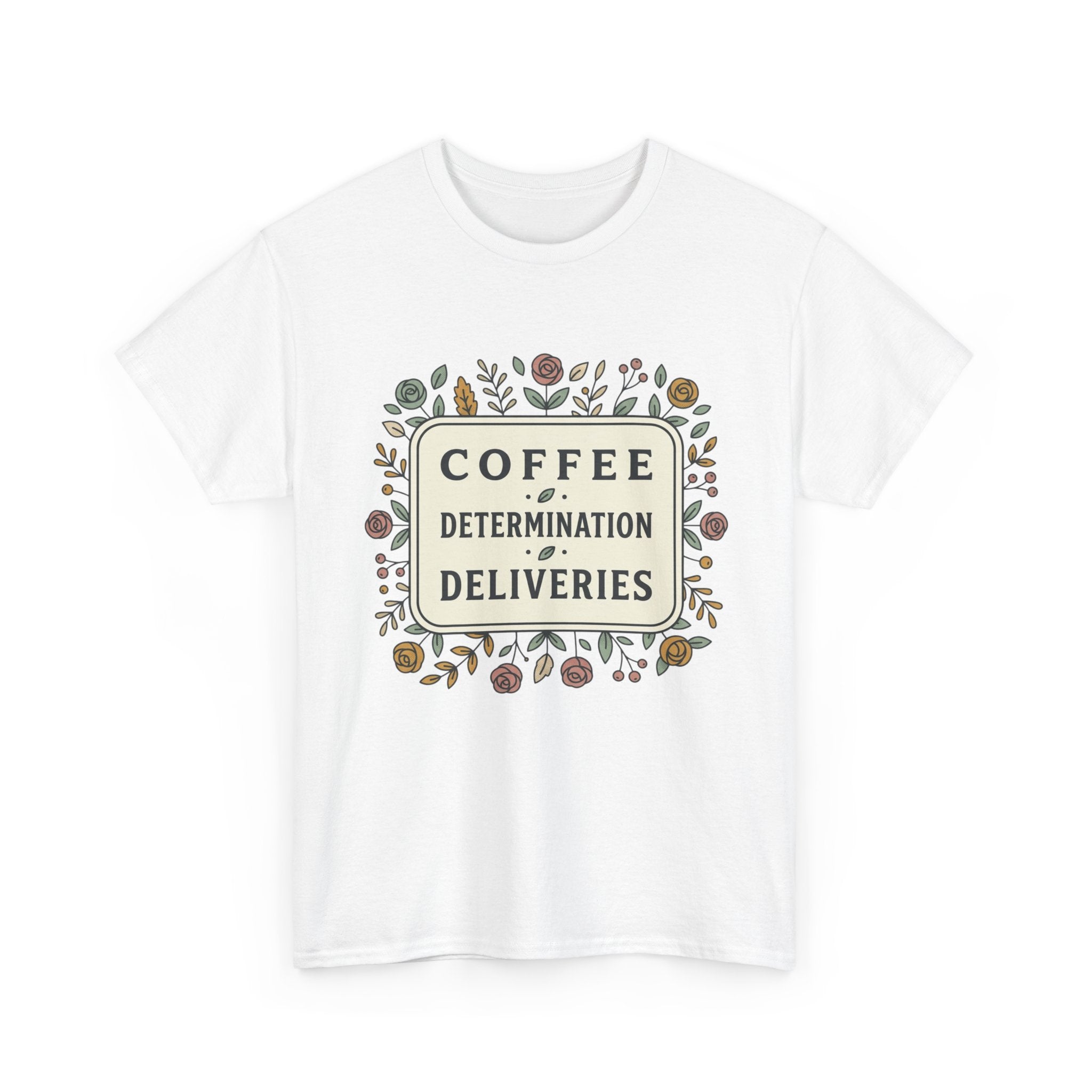 Coffee, Determination, Deliveries Unisex Heavy Cotton Tee