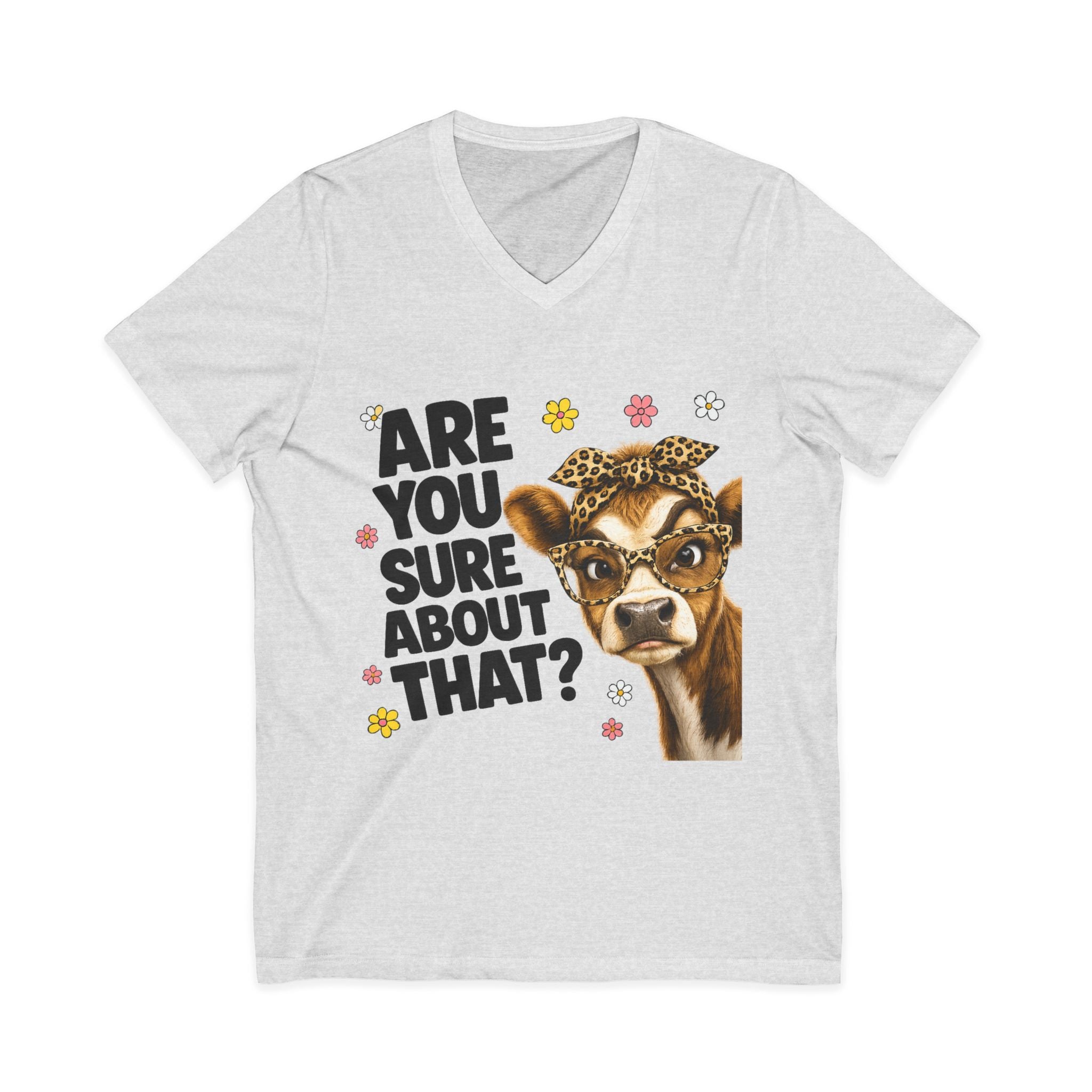 Are You Sure  Unisex Jersey Short Sleeve V-Neck Tee