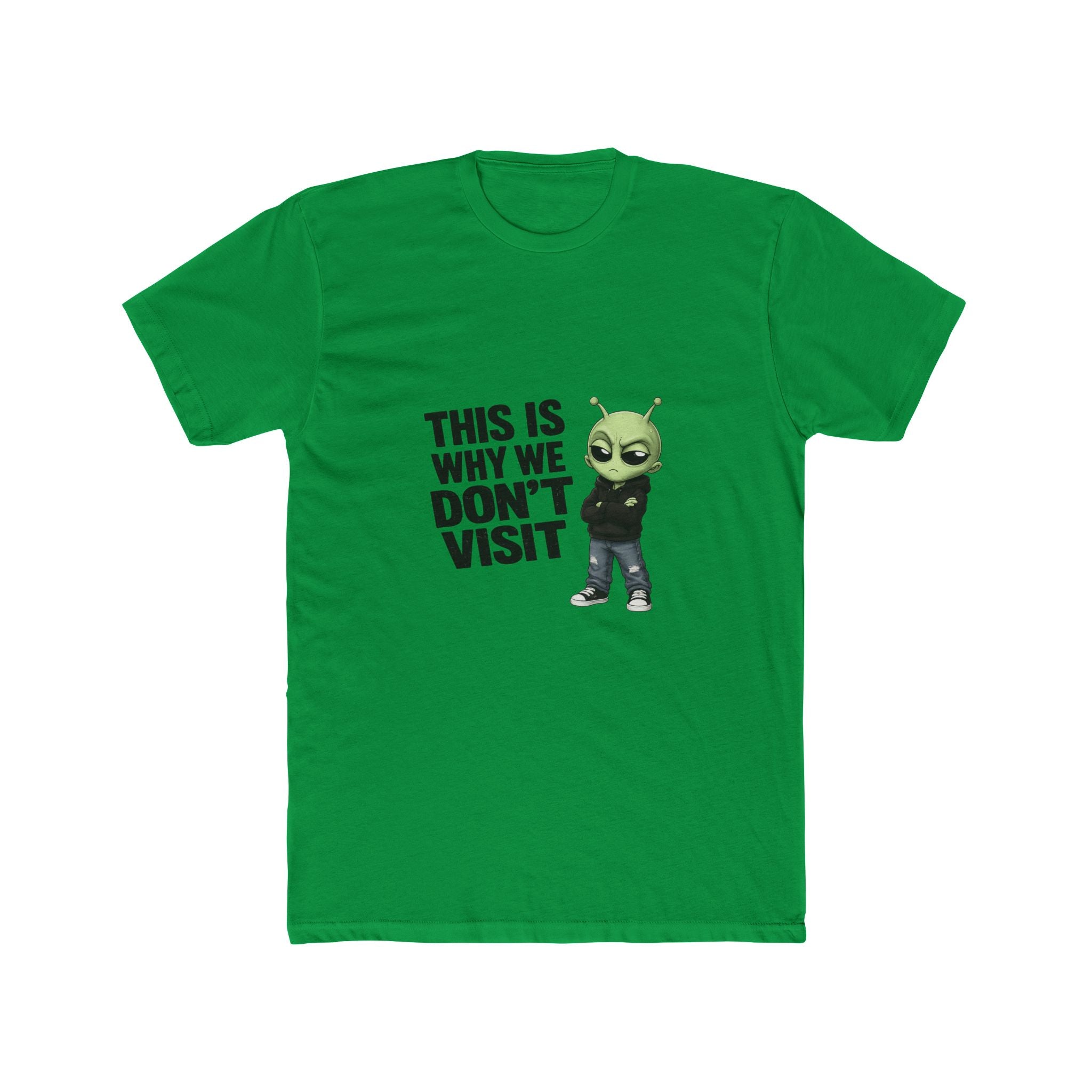 This is why we dont visit Unisex Cotton Crew Tee