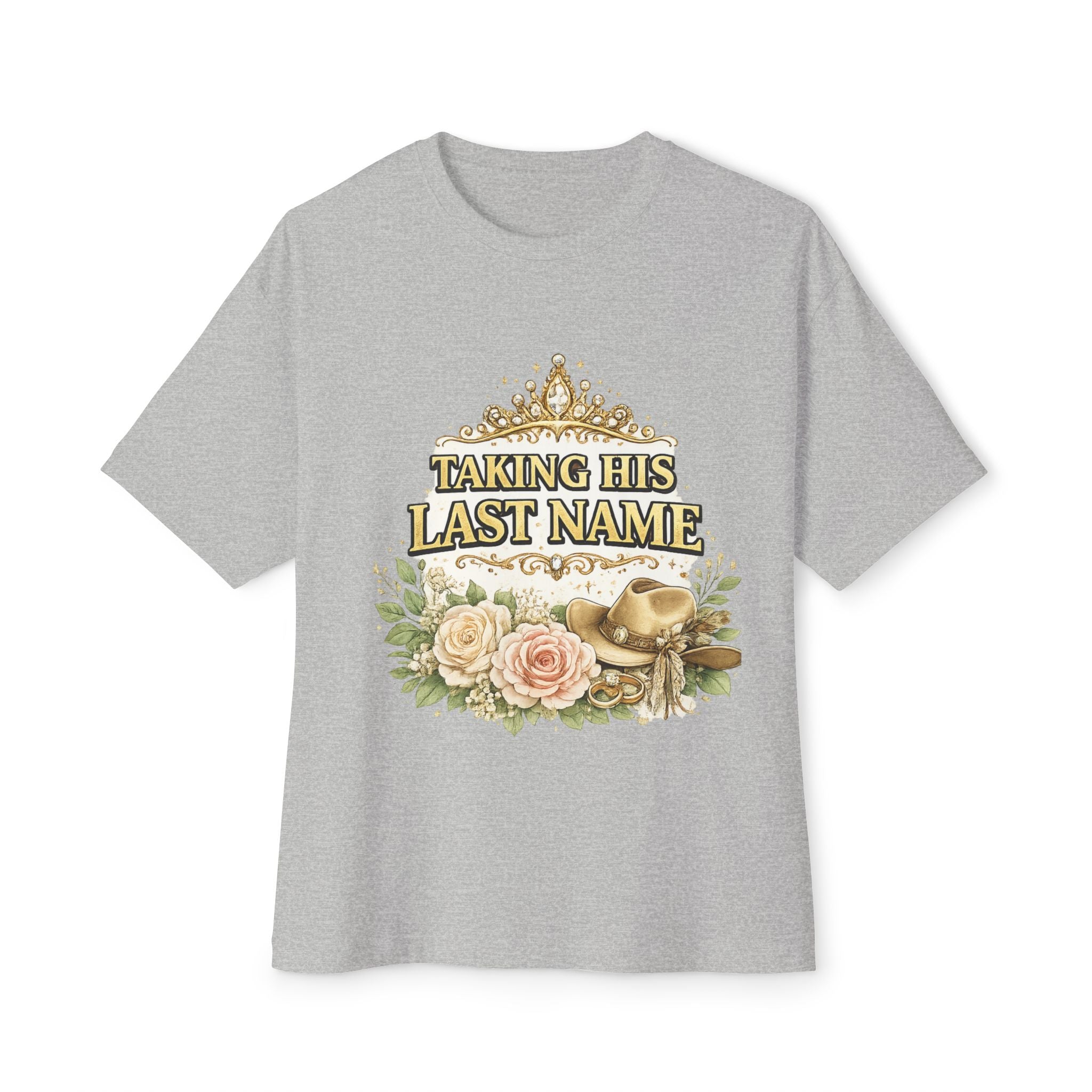 Taking His Last Name T‑Shirt — Bridal Bachelorette Bride Tee