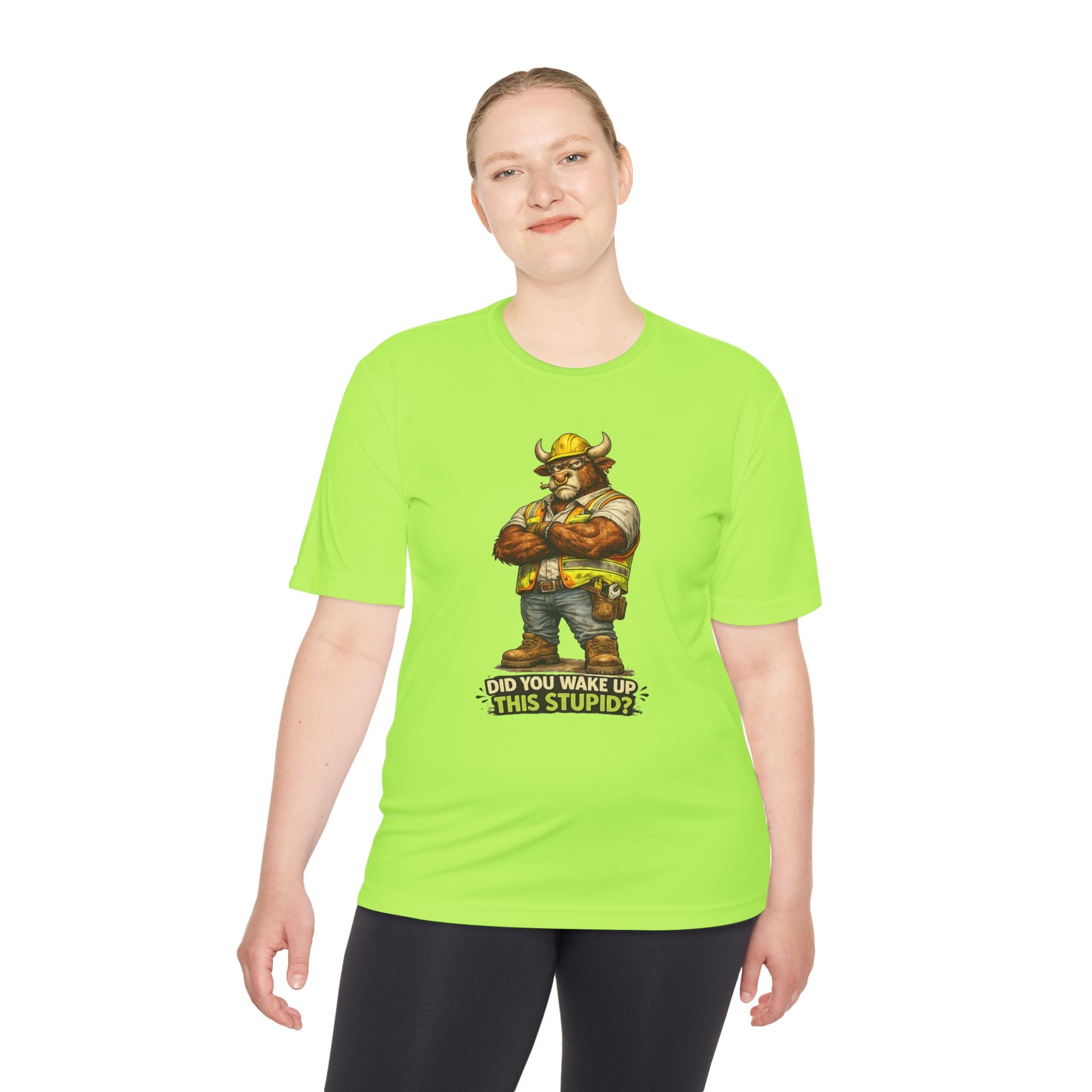 Did You Wake Up This Stupid? — Grumpy Bull Moisture Wicking Tee