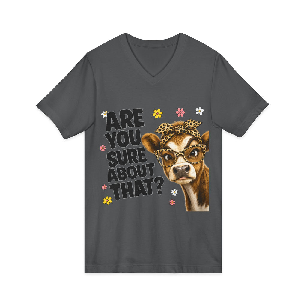 Are You Sure  Unisex Jersey Short Sleeve V-Neck Tee