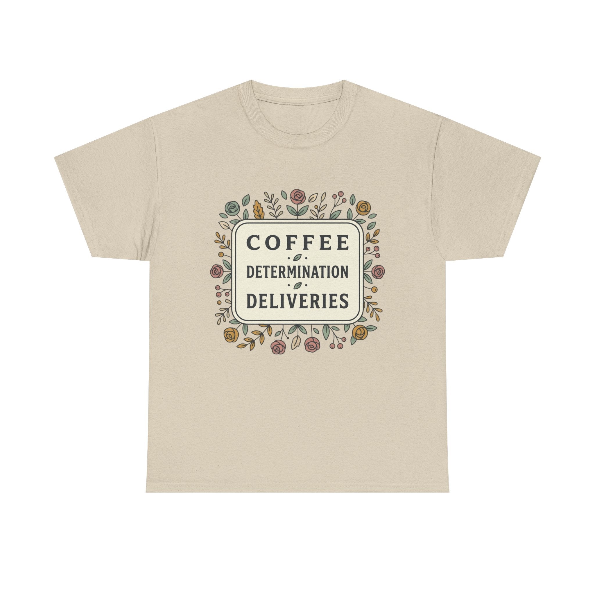 Coffee, Determination, Deliveries Unisex Heavy Cotton Tee