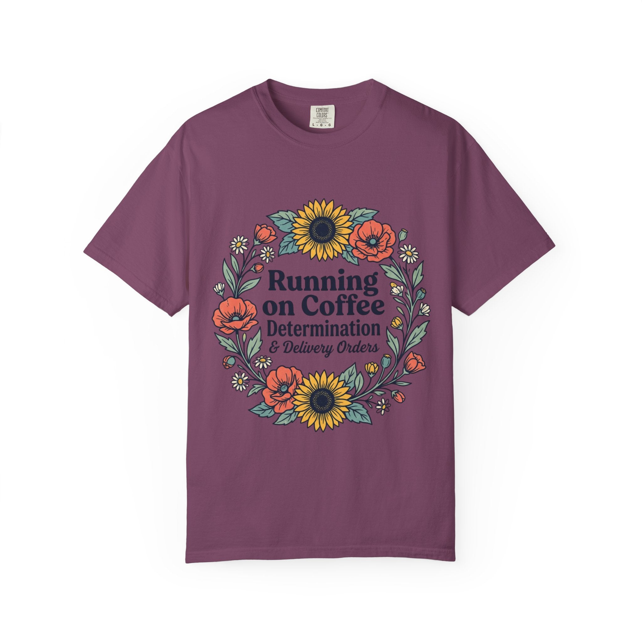 Running on Coffee Floral T-Shirt — Determination & Delivery Orders Tee