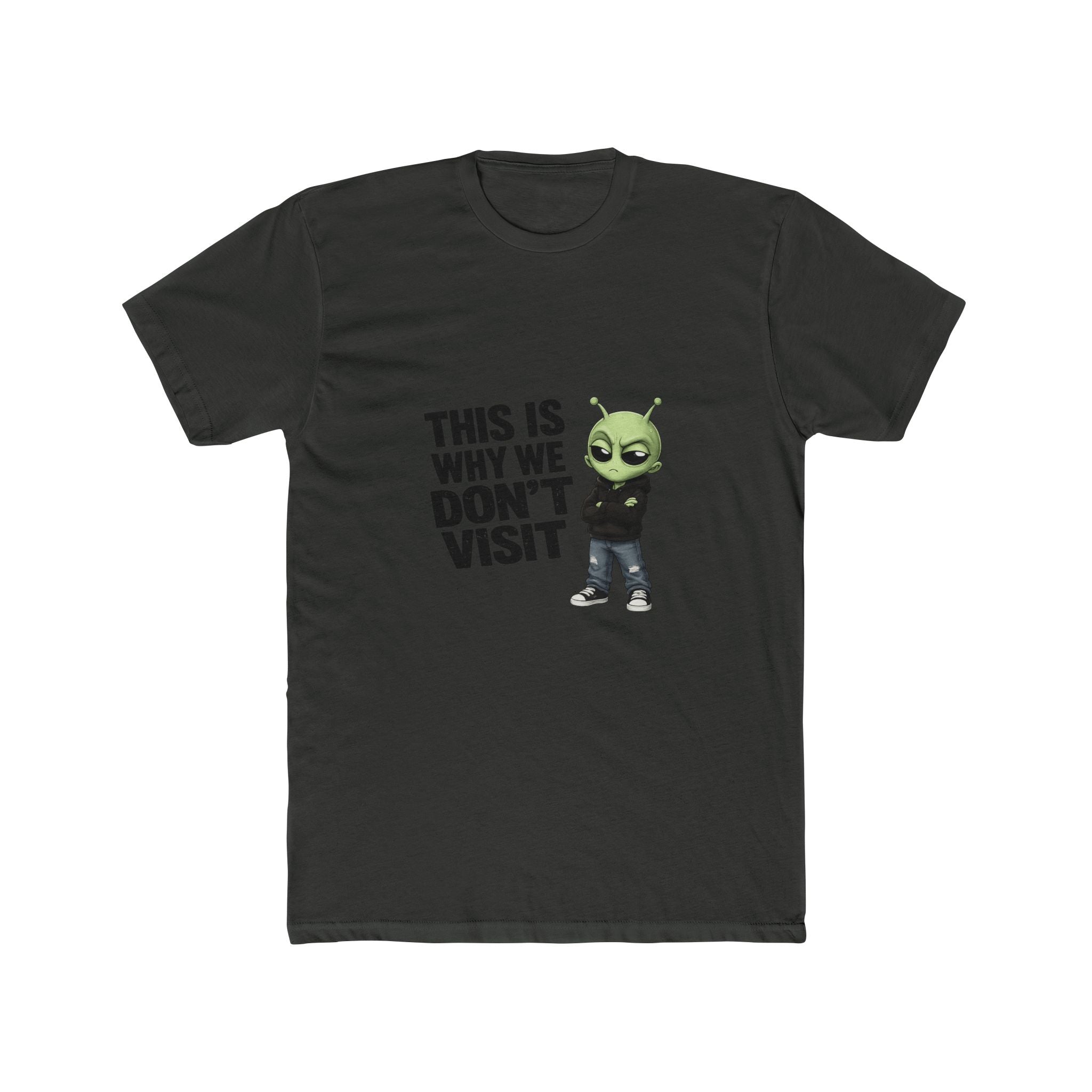 This is why we dont visit Unisex Cotton Crew Tee