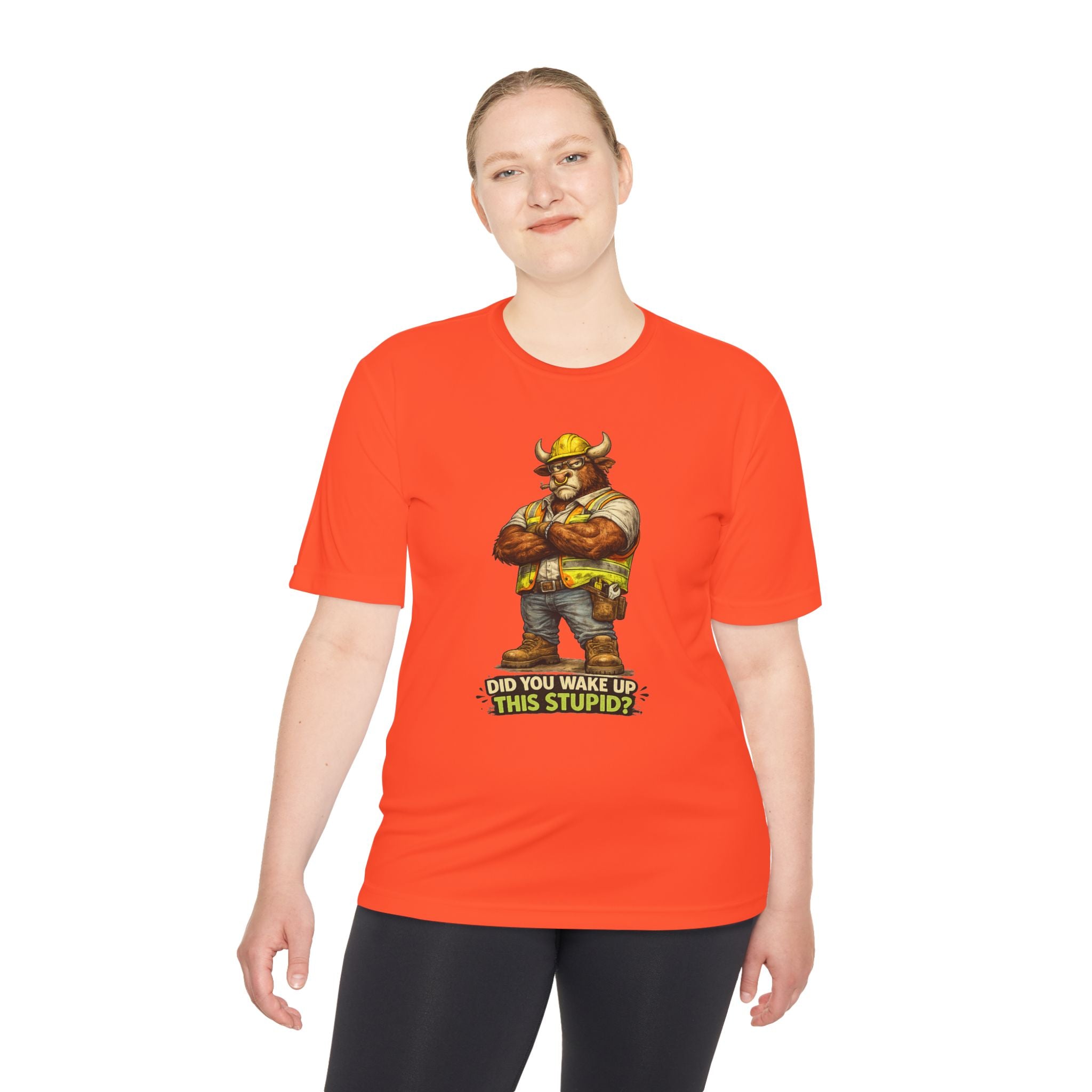 Did You Wake Up This Stupid? — Grumpy Bull Moisture Wicking Tee