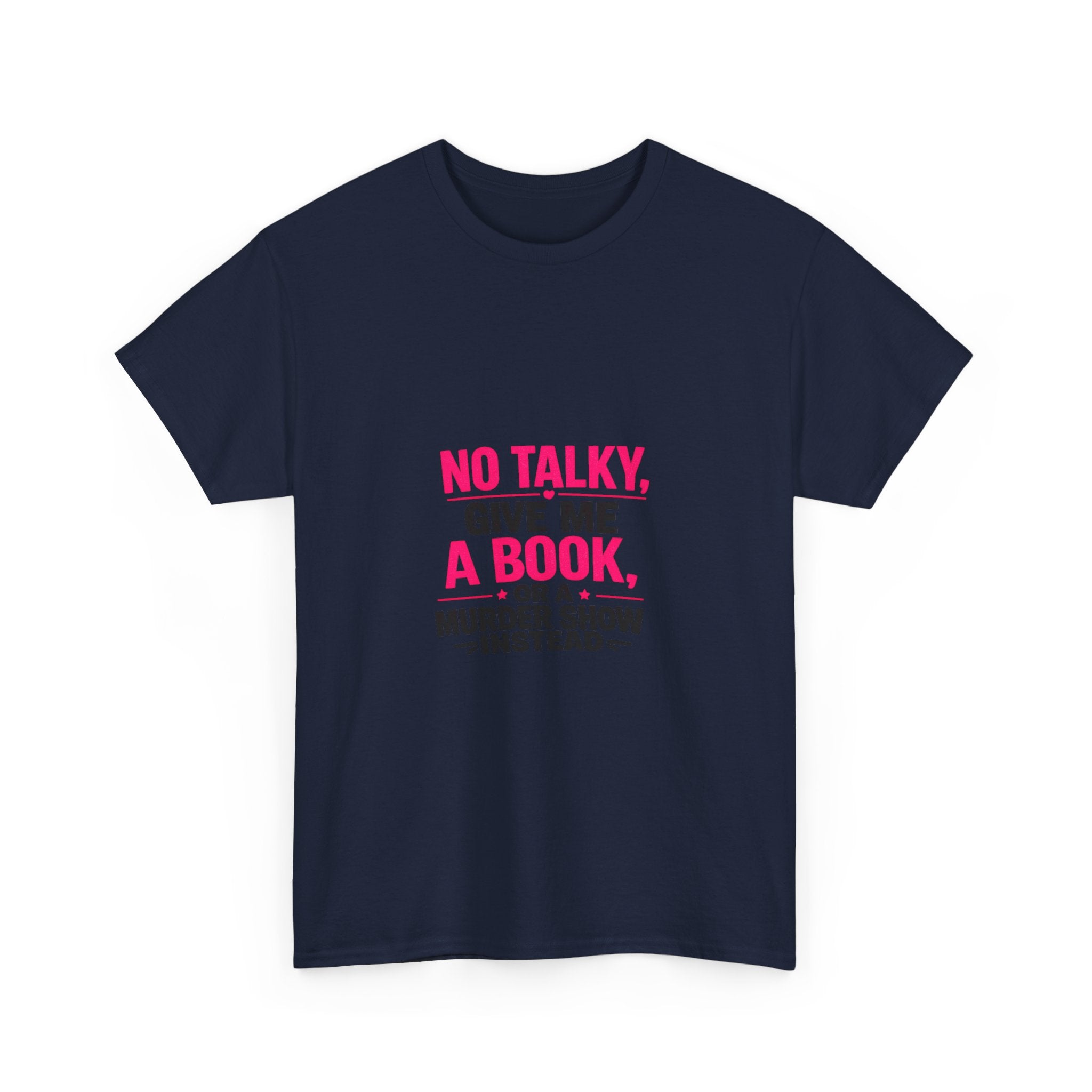 No Talky Unisex Heavy Cotton Tee