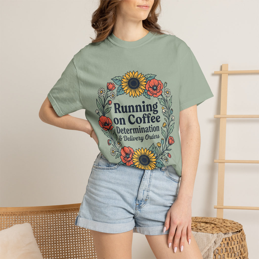 Running on Coffee Floral T-Shirt — Determination & Delivery Orders Tee