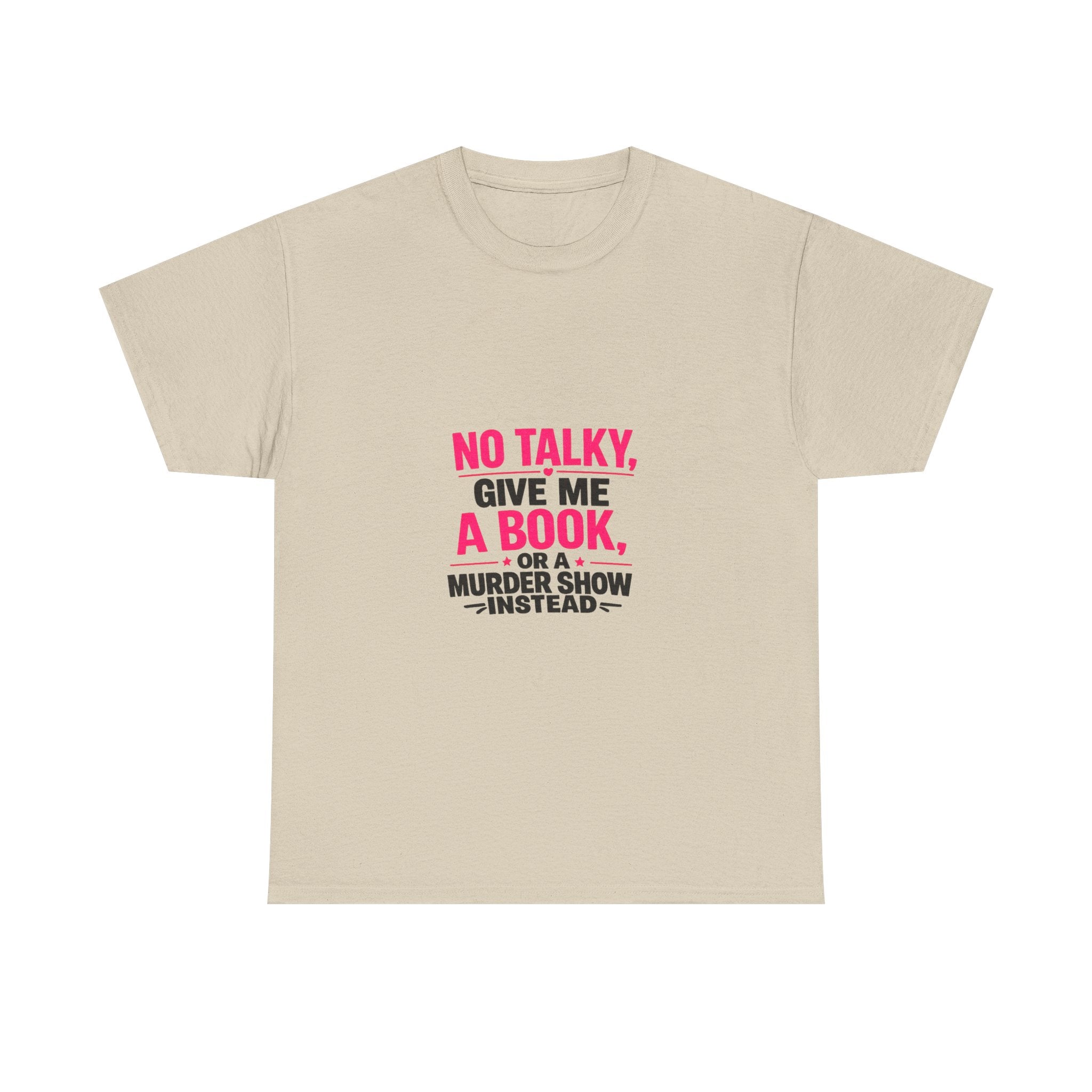 No Talky Unisex Heavy Cotton Tee