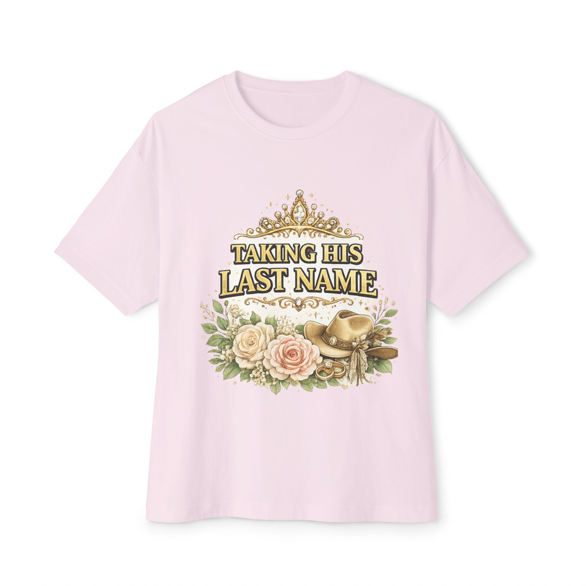 Taking His Last Name T‑Shirt — Bridal Bachelorette Bride Tee